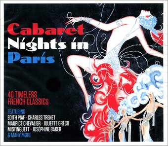 Cabaret Nights in Paris: 40 Timeless French