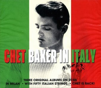 In Italy: Three Original Albums (In Milan / Chet