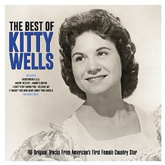The Best of Kitty Wells: 40 Original Recordings
