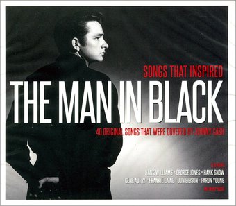 Songs That Inspired The Man In Black: 40 Original