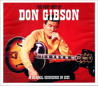 The Very Best of Don Gibson: 50 Original