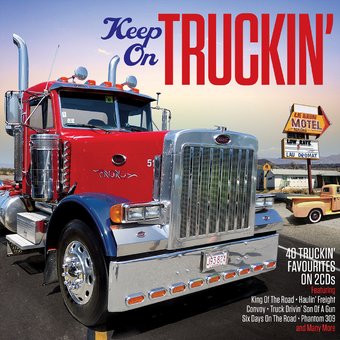 Keep On Truckin': 40 Truckin' Favourites (2-CD)