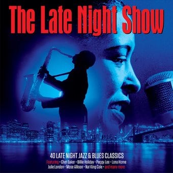 The Late Night Show: 40 Late Night Jazz & Blues