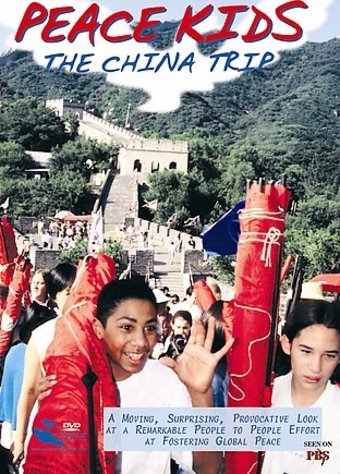 Peace Kids: The China Trip
