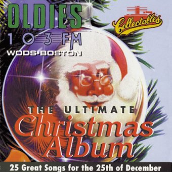 OLDIES 103FM - Ultimate Christmas Album, Volume 1
