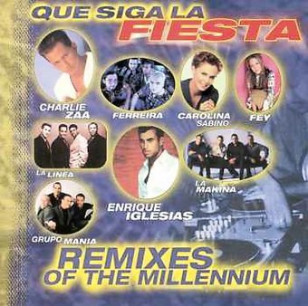 Que Siga la Fiesta: Remixes of Millennium