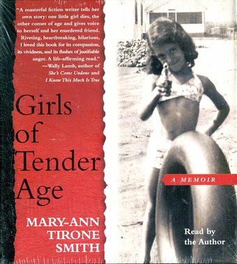 Girls Of Tender Age: A Memoir