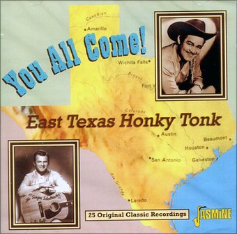 You All Come! East Texas Honky Tonk: 25 Original