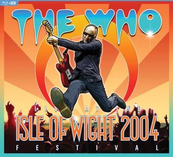 The Who: Isle of Wight Festival 2004 (Blu-ray +