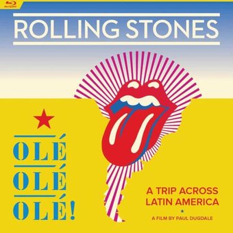 The Rolling Stones: Olé, Olé, Olé!: A Trip Across