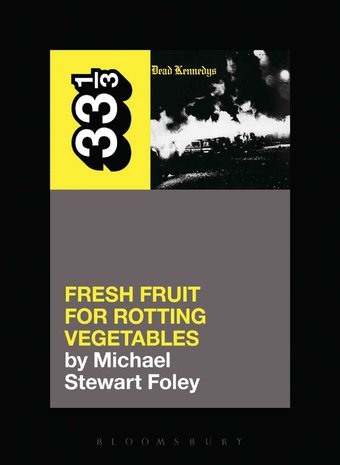 Dead Kennedys - Fresh Fruit for Rotting