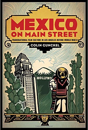 Mexico on Main Street: Transnational Film Culture