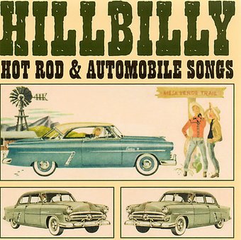 Hillbilly Hot Rod and Automobile Songs
