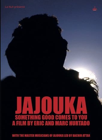 Jajouka: Something Good Comes to You