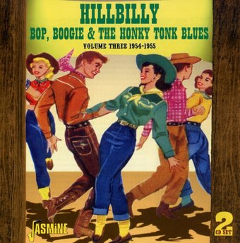 Hillbilly Bop, Boogie And The Honky Tonk Blues,
