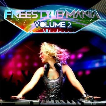 Volume 2 - Freestyle Mania