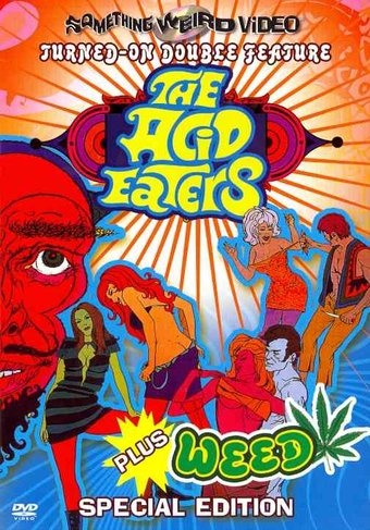 Acid Eaters & Weed