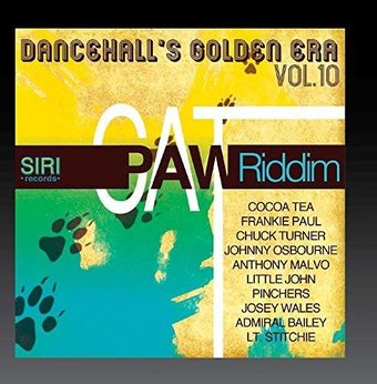 Dancehall's Golden Era, Vol.10 - Cat Paw Riddim