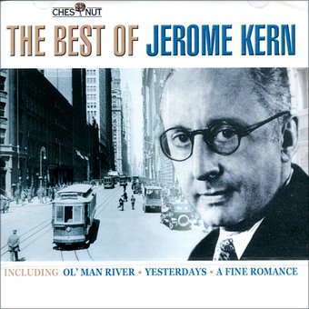 The Best of Jerome Kern: 20 Classic Recordings