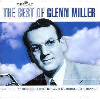 The Best of Glenn Miller: 20 Classic Recordings