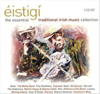 �istig¡: The Essential Irish Music Collection
