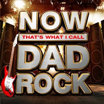 Now That's What I Call Dad Rock (3-CD)
