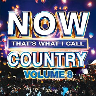Now That's What I Call Country Vol. 8