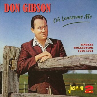 Oh Lonesome Me: Singles Collection 1956-1962