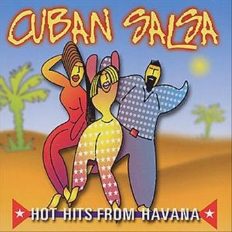 Cuban Salsa: Hot Hits From Havana