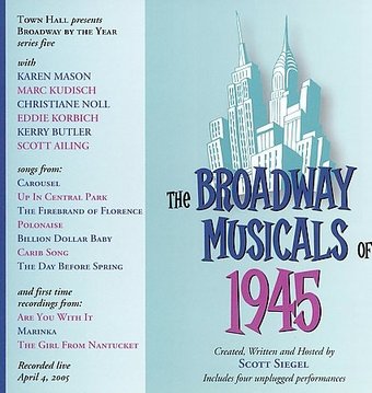 The Broadway Musicals of 1945 (Live)