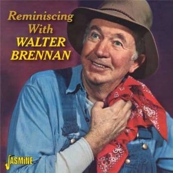 Reminiscing with Walter Brennan