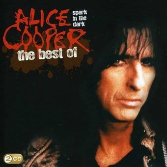 Spark In the Dark: The Best of Alice Cooper (2-CD)