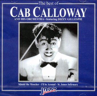 The Best of Cab Calloway and His Orchestra