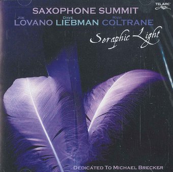 Saxophone Summit: Seraphic Light