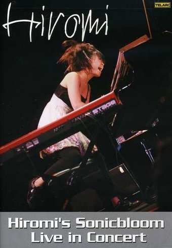 Hiromi - Hiromi's Sonicbloom: Live In Concert