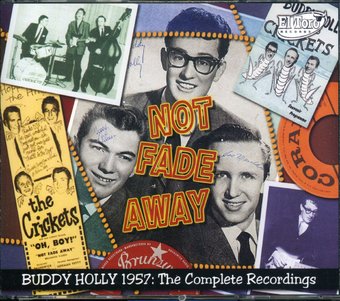 Not Fade Away: 1957 - The Complete Recordings