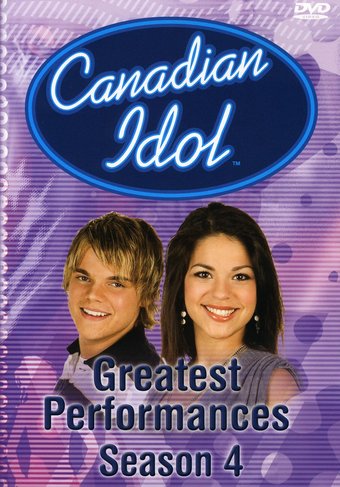 Canadian Idol: Greatest Performances, Season 4