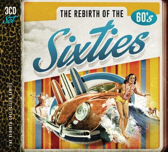 The Rebirth of the Sixties (3-CD)