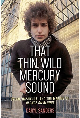 Bob Dylan - That Thin, Wild Mercury Sound: Dylan,