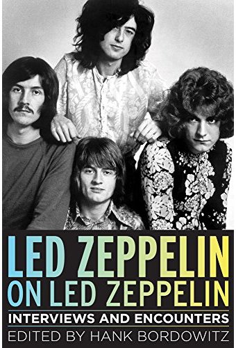 Led Zeppelin on Led Zeppelin: Interviews and