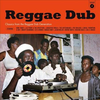 Reggae Dub: Classics from the Reggae Dub