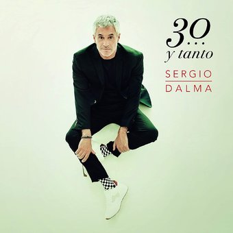 Sergio Dalma 30... y Tanto