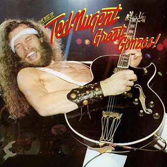 Great Gonzos:Best Of Ted Nugent