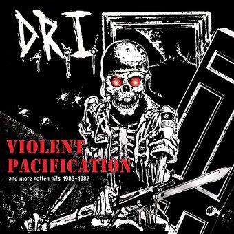 Violent Pacification & More Rotten Hits 1983-1987