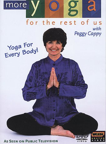 More Yoga for the Rest of Us with Peggy Cappy -