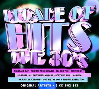 Decade of Hits: The 30's (3-CD)
