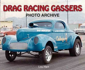 Drag Racing Gassers: Photo Archive