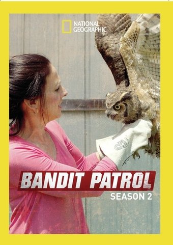 National Geographic - Bandit Patrol - Season 2