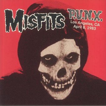 P.U.N.X.: Live In Los Angeles, Ca, April 8Th, 1983