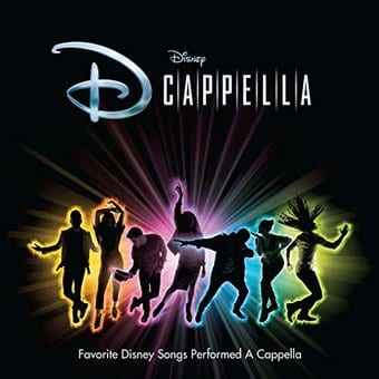 Dcappella: Favorite Disney Songs Performed A